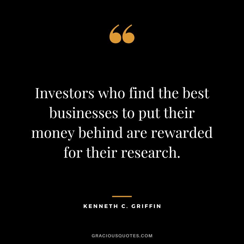 Investors who find the best businesses to put their money behind are rewarded for their research.