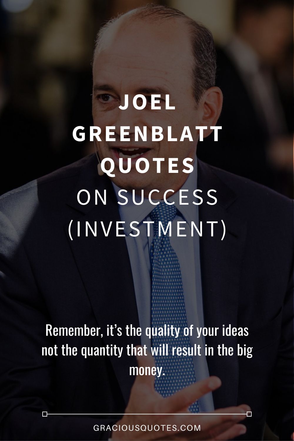 Joel Greenblatt Quotes on Success (INVESTMENT) - Gracious Quotes