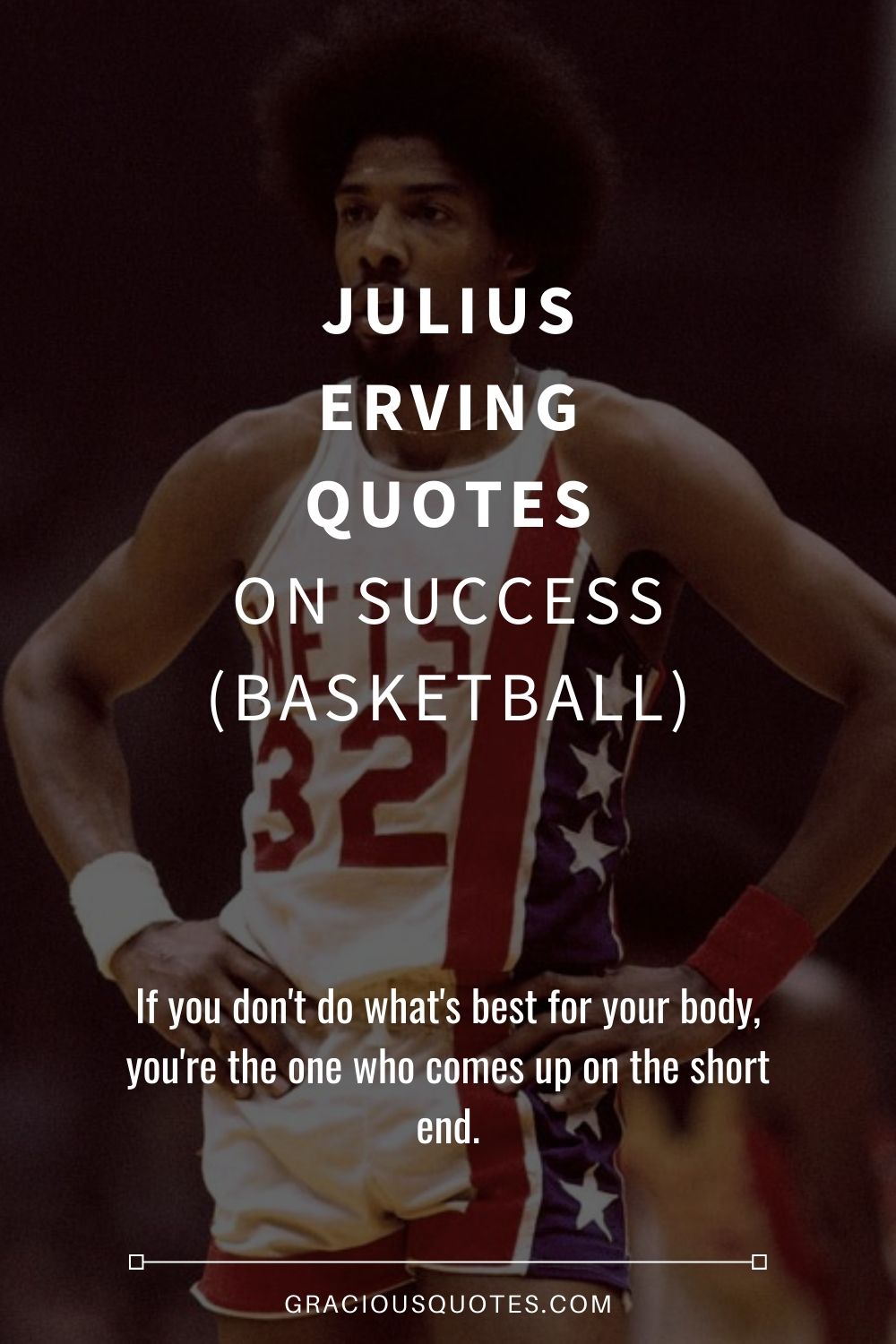Julius Erving Quotes on Success (BASKETBALL) - Gracious Quotes
