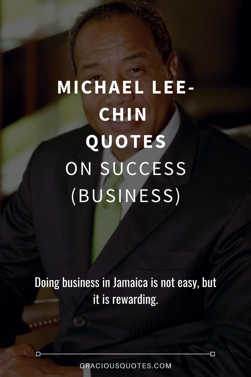 Michael Lee-Chin Quotes on Success (BUSINESS) - Gracious Quotes