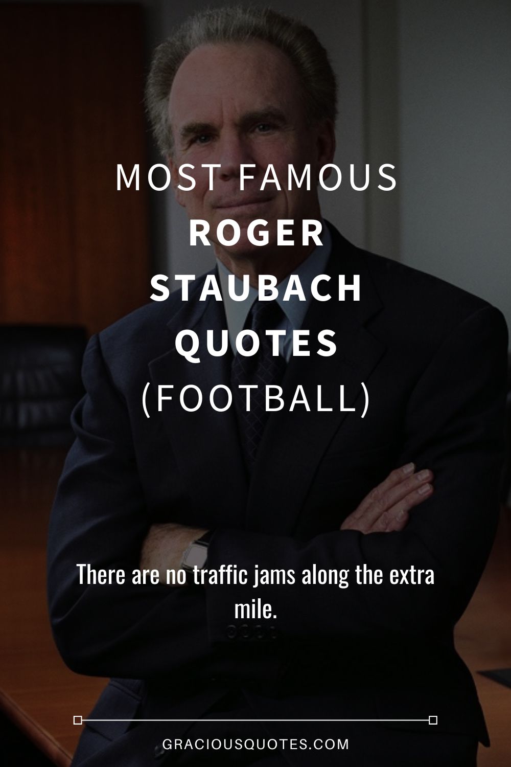 Most Famous Roger Staubach Quotes (FOOTBALL) - Gracious Quotes