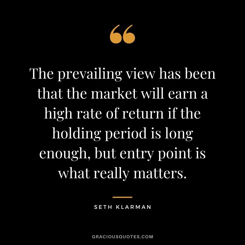 The prevailing view has been that the market will earn a high rate of return if the holding period is long enough, but entry point is what really matters.