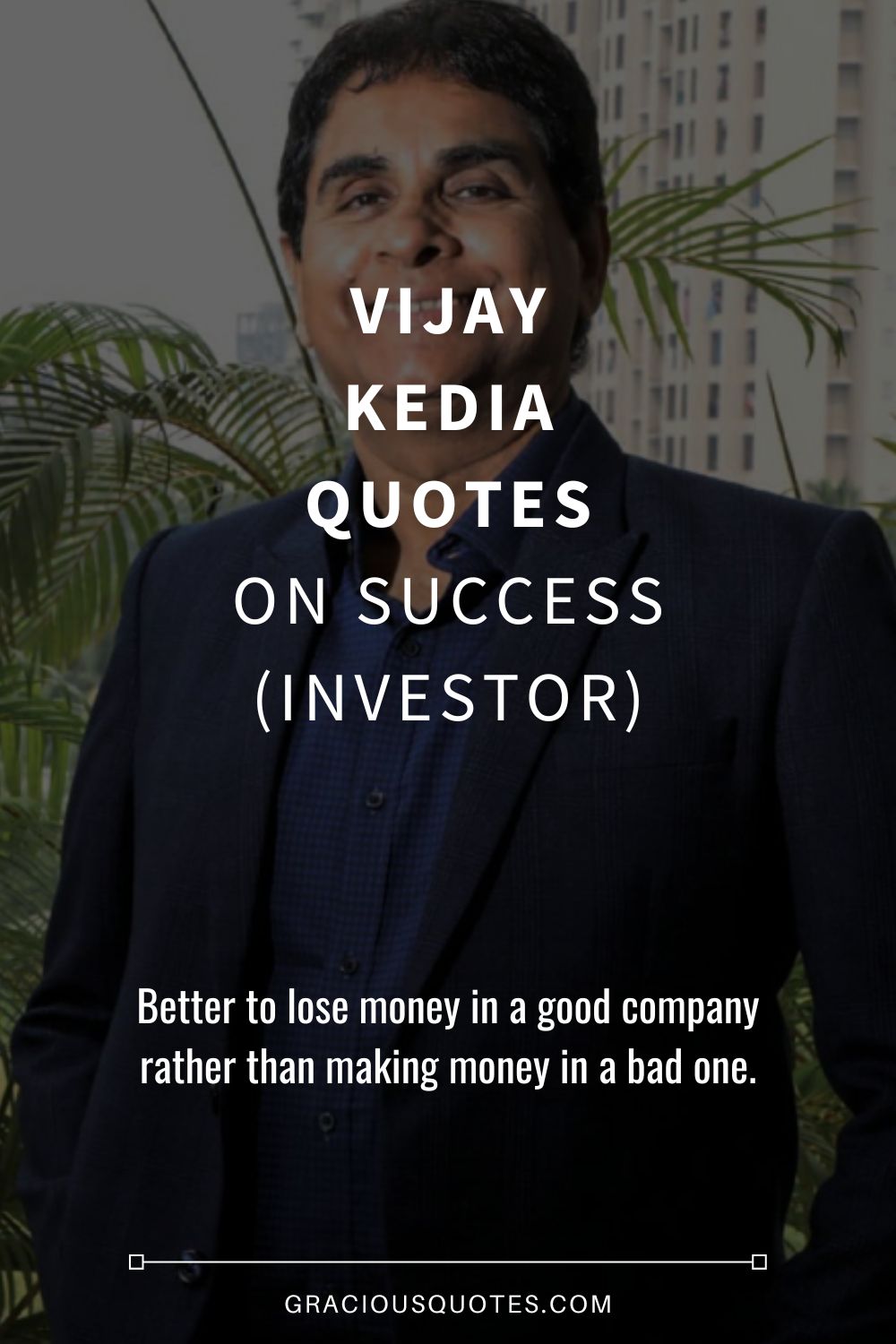 Vijay Kedia Quotes on Success (INVESTOR) - Gracious Quotes