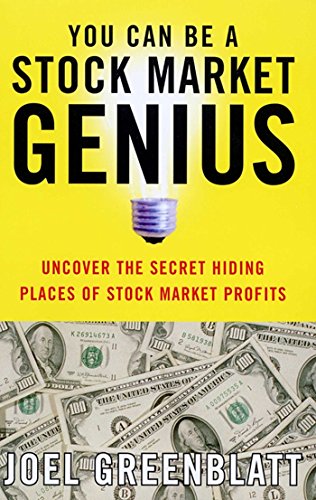 You Can Be a Stock Market Genius: Uncover the Secret Hiding Places of Stock Market