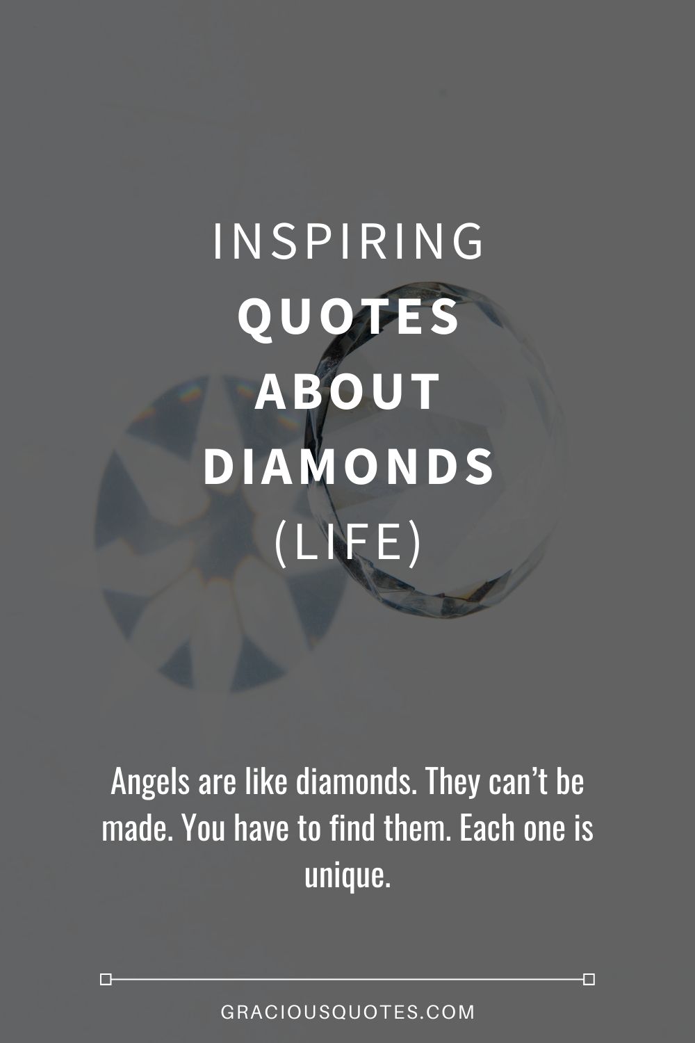 Inspiring Quotes About Diamonds (LIFE) - Gracious Quotes