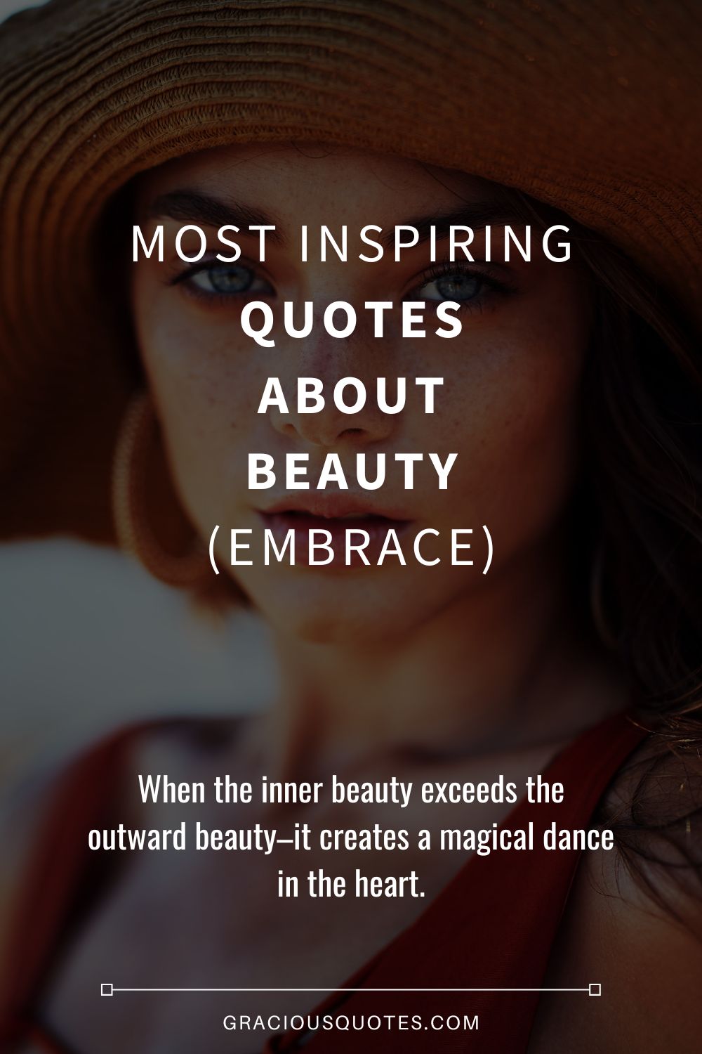 Most Inspiring Quotes About Beauty (EMBRACE) - Gracious Quotes