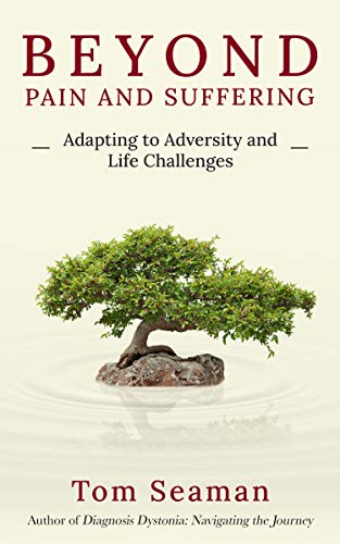 Beyond Pain and Suffering: Adapting to Adversity and Life Challenges