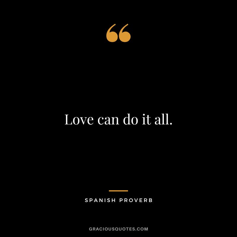 Love can do it all.