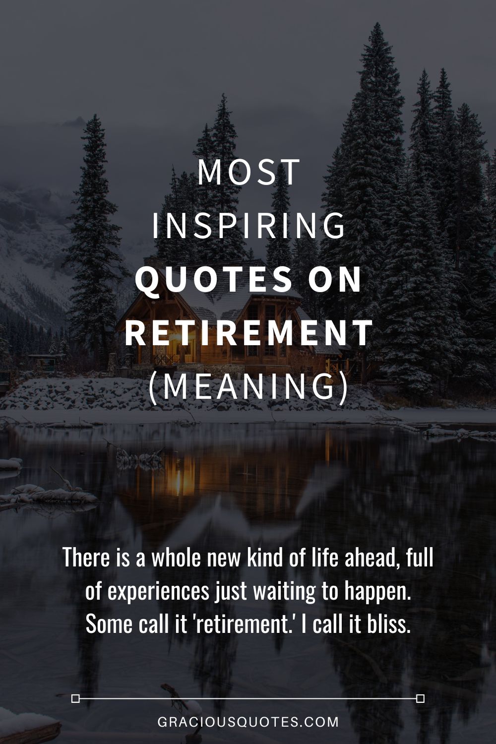 Most Inspiring Quotes on Retirement (MEANING) - Gracious Quotes