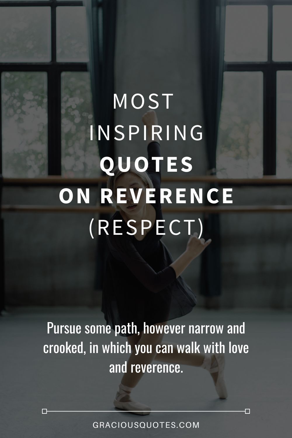 Most Inspiring Quotes on Reverence (RESPECT) - Gracious Quotes