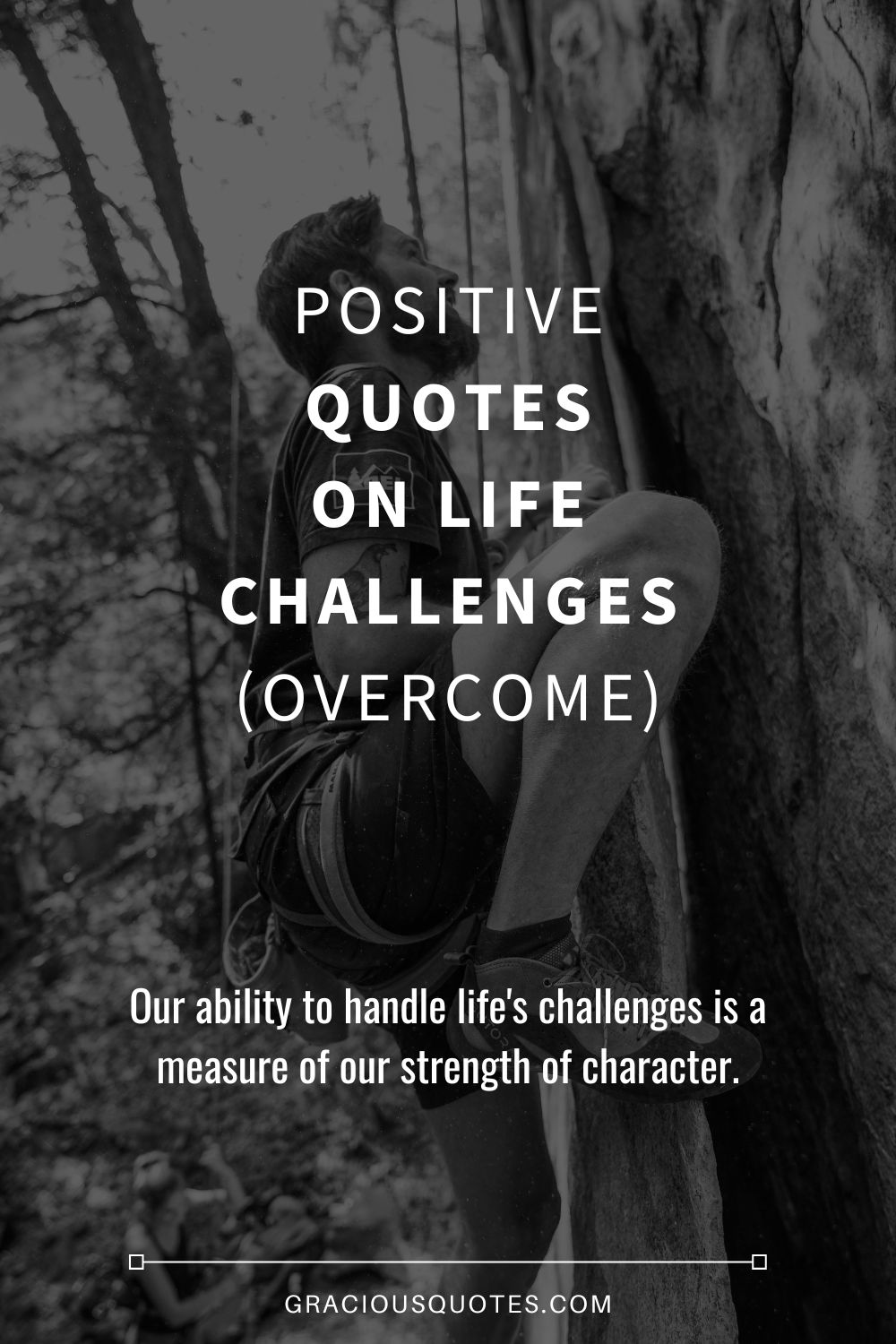 Positive Quotes on Life Challenges (OVERCOME) - Gracious Quotes