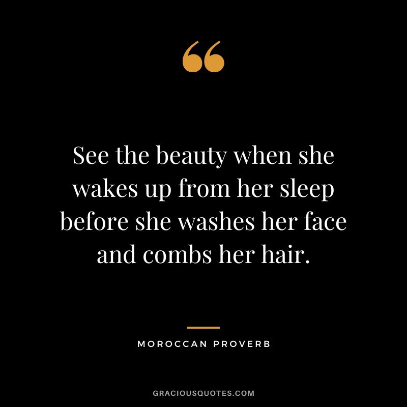 See the beauty when she wakes up from her sleep before she washes her face and combs her hair.