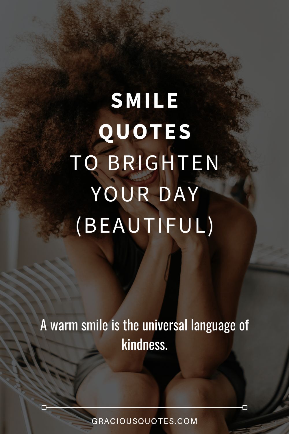 Smile Quotes to Brighten Your Day (BEAUTIFUL) - Gracious Quotes