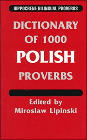 Dictionary of 1000 Polish Proverbs 