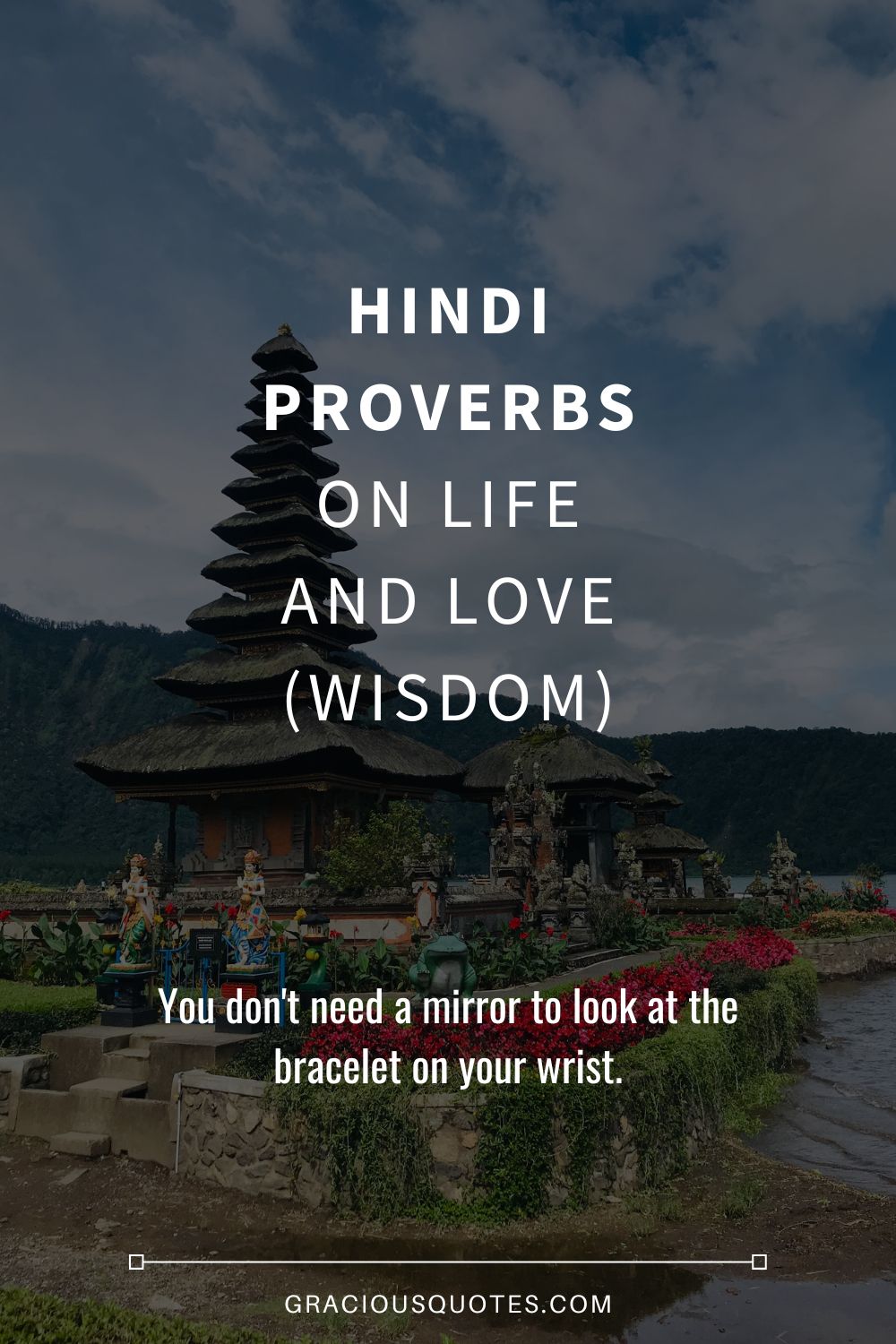 Hindi Proverbs on Life and Love (WISDOM) - Gracious Quotes