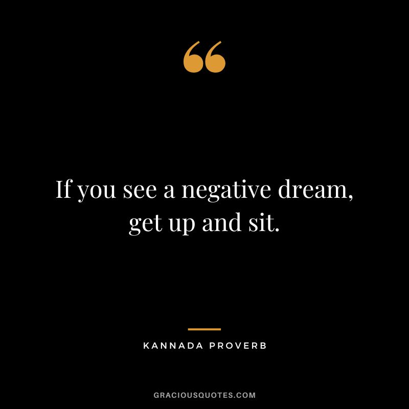 If you see a negative dream, get up and sit.