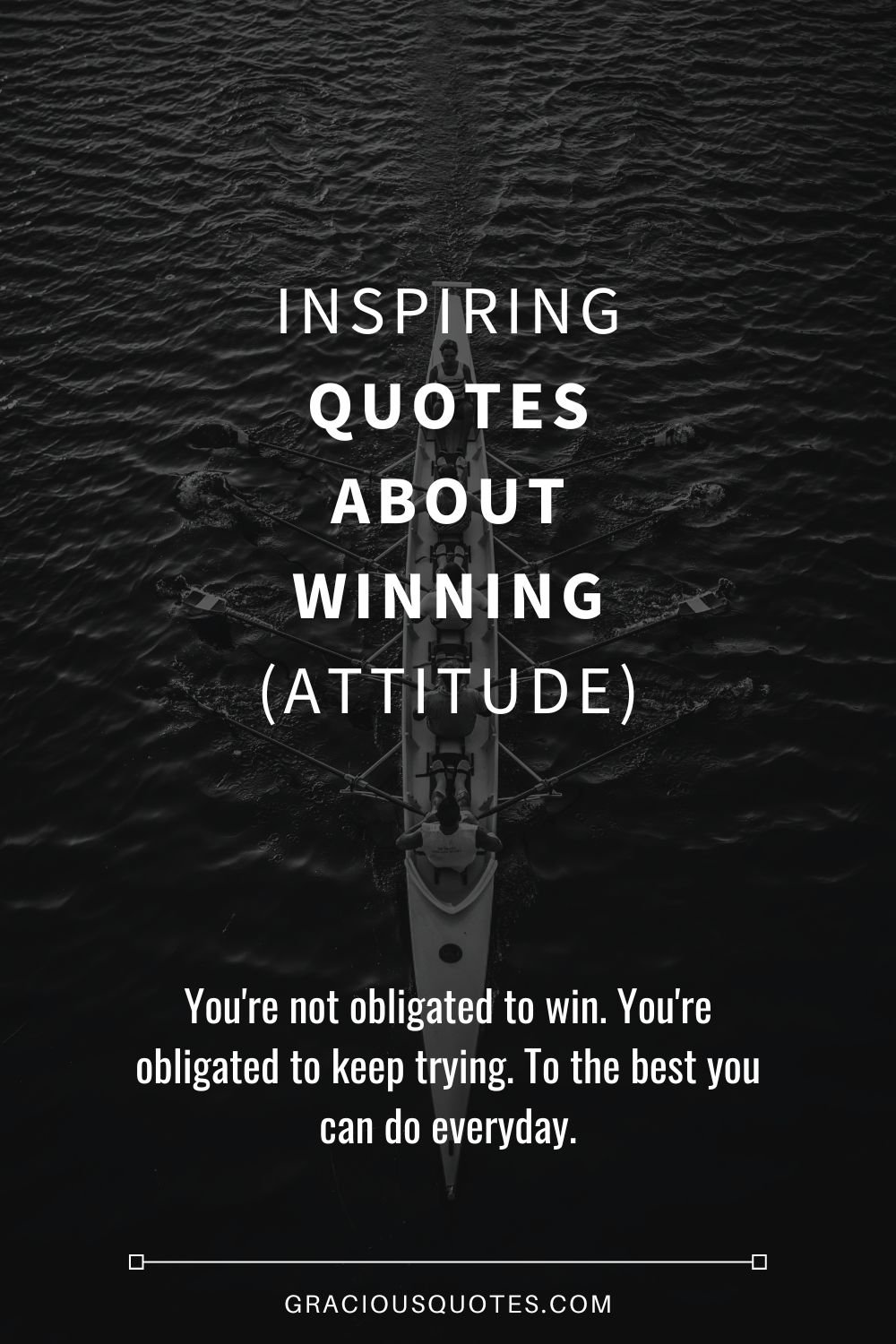 Inspiring Quotes About Winning (ATTITUDE) - Gracious Quotes