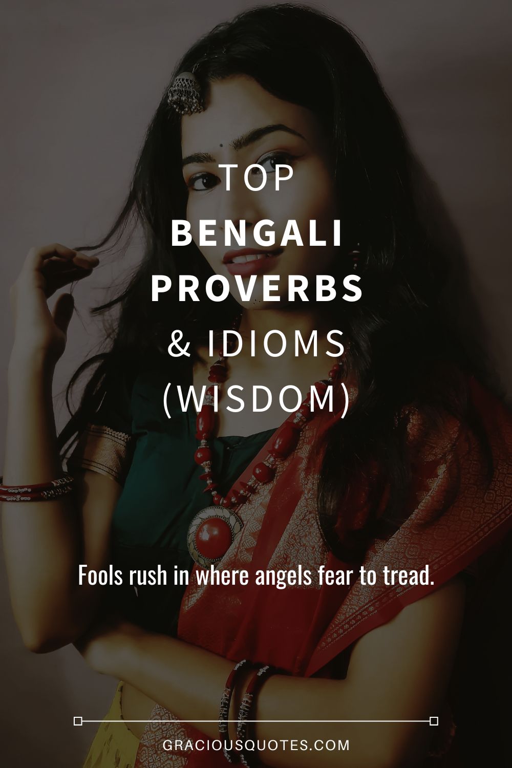 Top Bengali Proverbs & Idioms (WISDOM) - Gracious Quotes