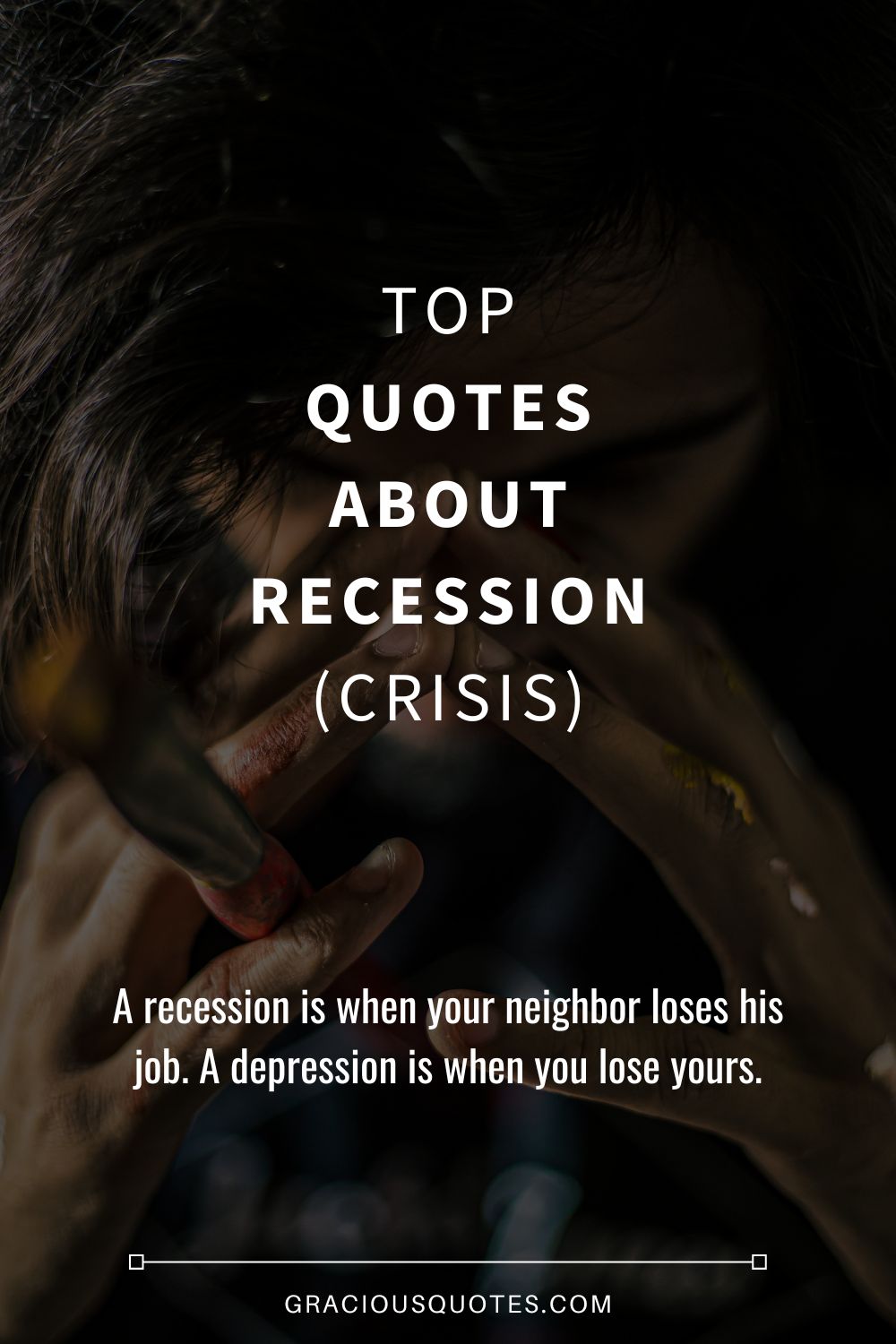 Top Quotes About Recession (CRISIS) - Gracious Quotes