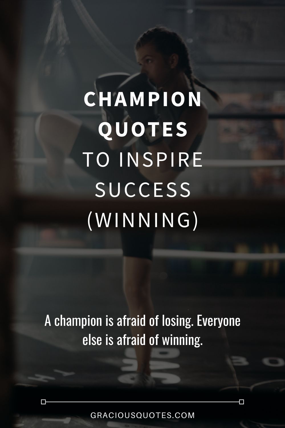 Champion Quotes to Inspire Success (WINNING) - Gracious Quotes