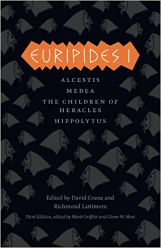 Euripides I: Alcestis, Medea, The Children of Heracles, Hippolytus (The Complete Greek Tragedies)