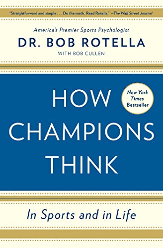How Champions Think: In Sports and in Life