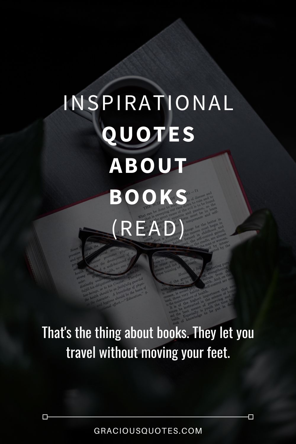 Inspirational Quotes About Books (READ) - Gracious Quotes