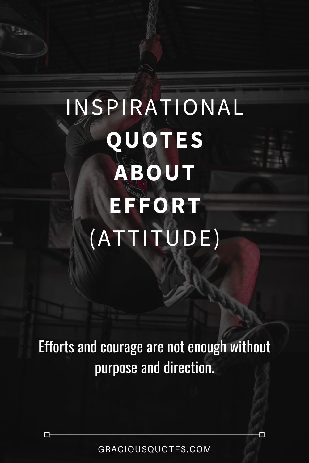 Inspirational Quotes About Effort (ATTITUDE) - Gracious Quotes