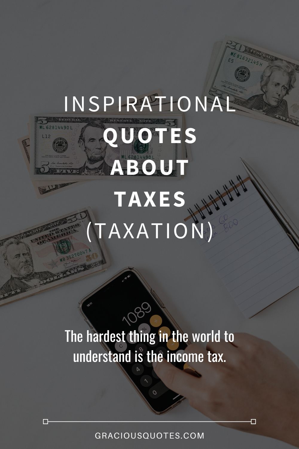 Inspirational Quotes About Taxes (TAXATION) - Gracious Quotes
