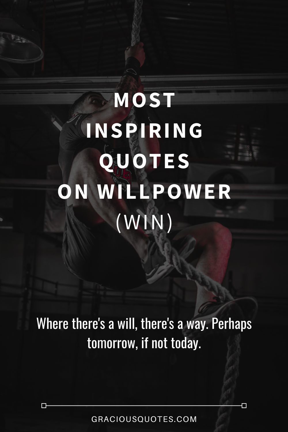 Most Inspiring Quotes on Willpower (WIN) - Gracious Quotes