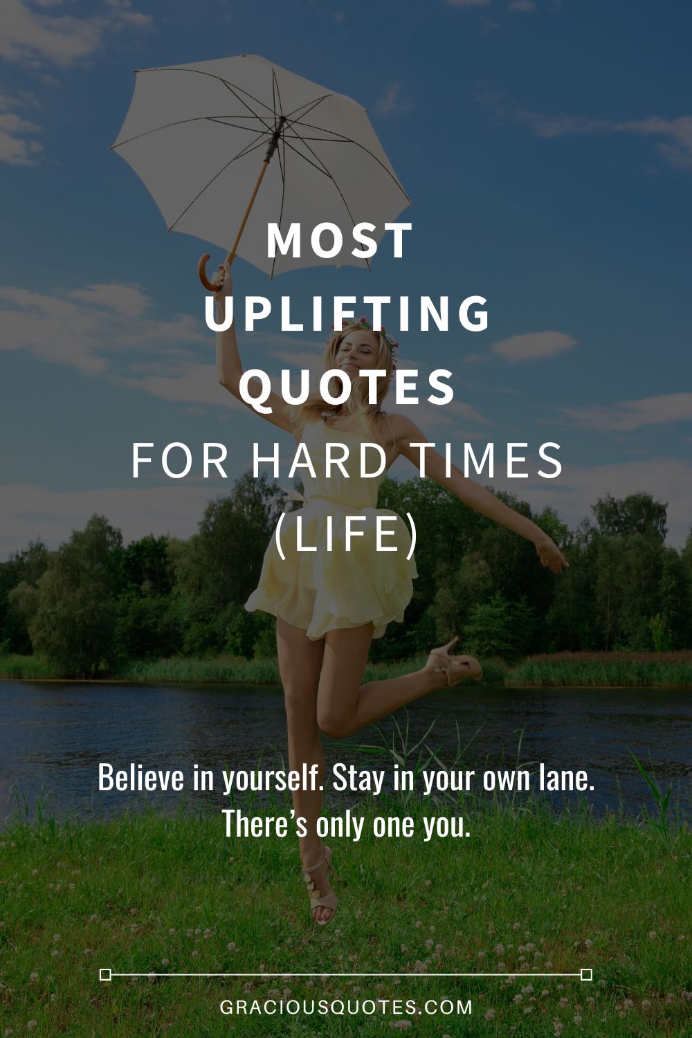 Most Uplifting Quotes for Hard Times (LIFE) - Gracious Quotes
