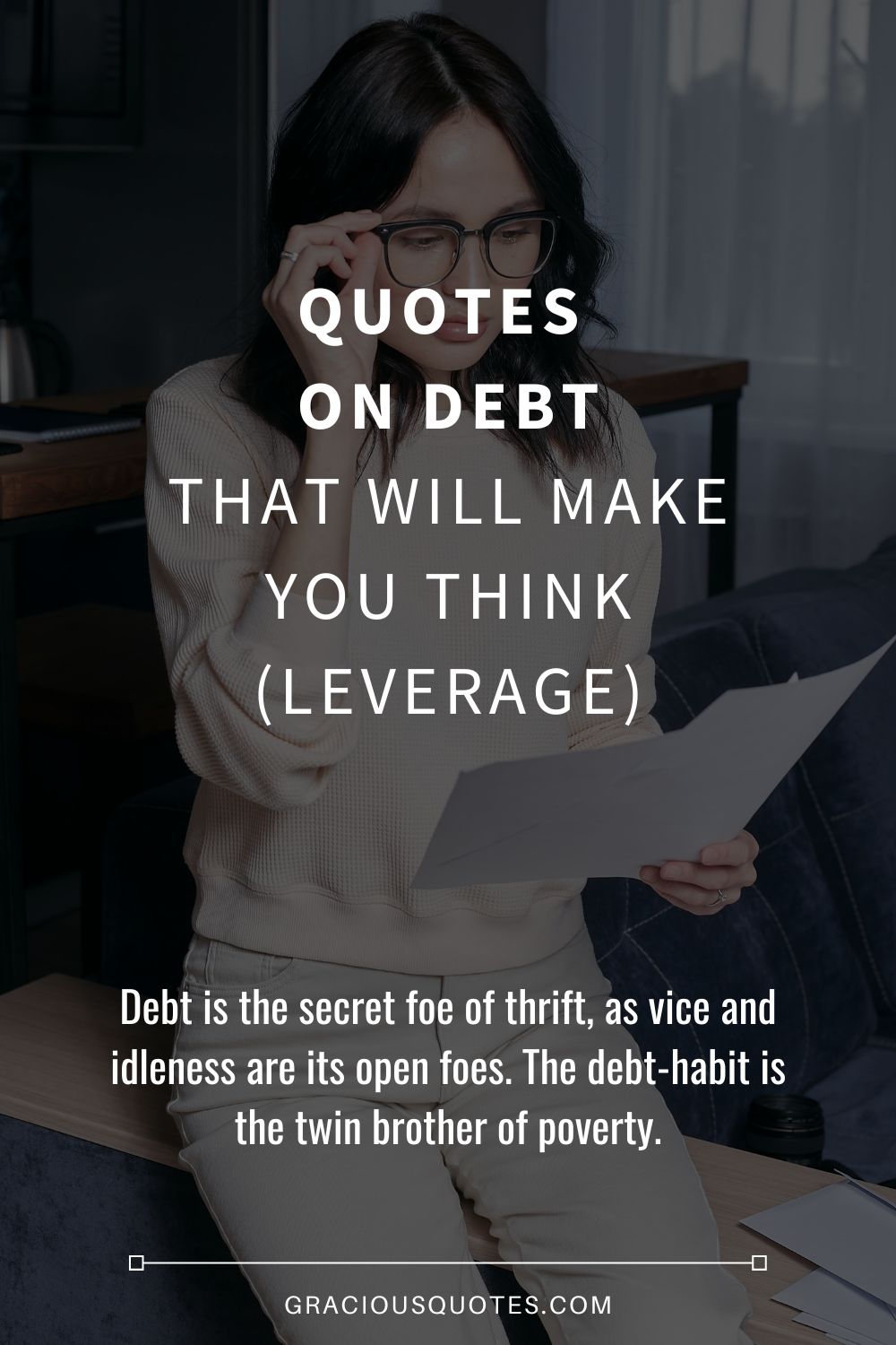 Quotes on Debt that Will Make You Think (LEVERAGE) - Gracious Quotes