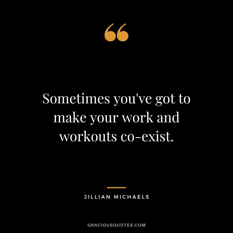 Sometimes you've got to make your work and workouts co-exist.