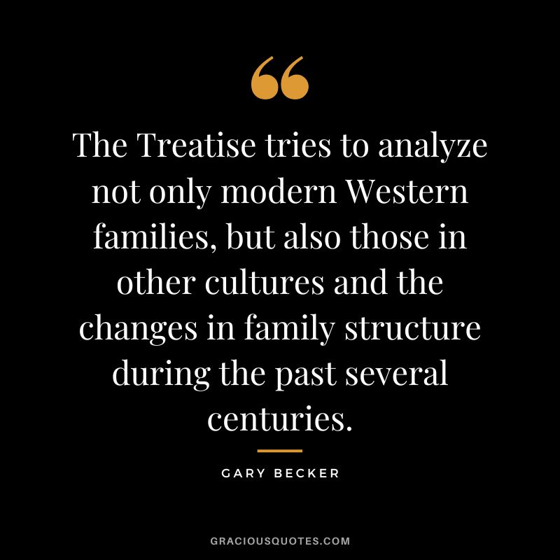 The Treatise tries to analyze not only modern Western families, but also those in other cultures and the changes in family structure during the past several centuries.