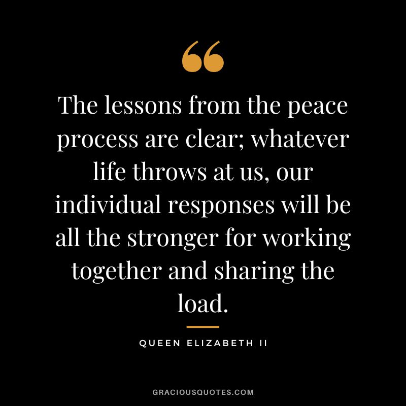 The lessons from the peace process are clear; whatever life throws at us, our individual responses will be all the stronger for working together and sharing the load.
