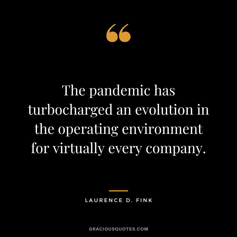 The pandemic has turbocharged an evolution in the operating environment for virtually every company.