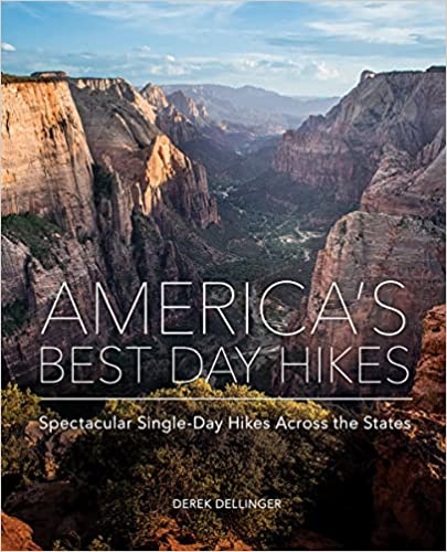 America's Best Day Hikes: Spectacular Single-Day Hikes Across the States