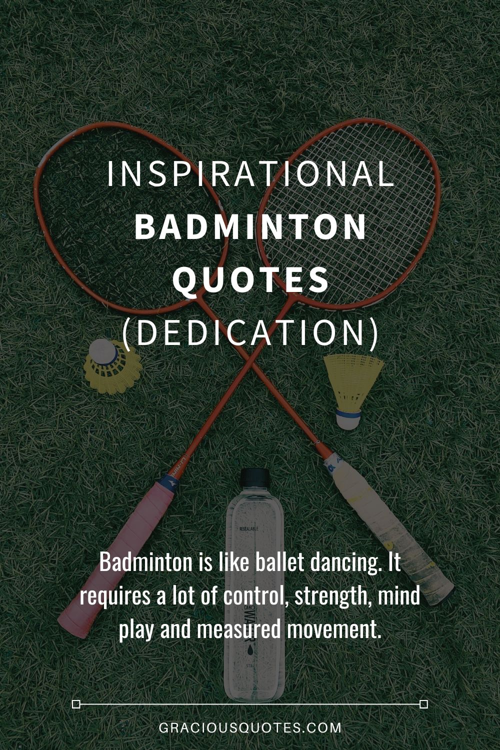 Inspirational Badminton Quotes (DEDICATION) - Gracious Quotes