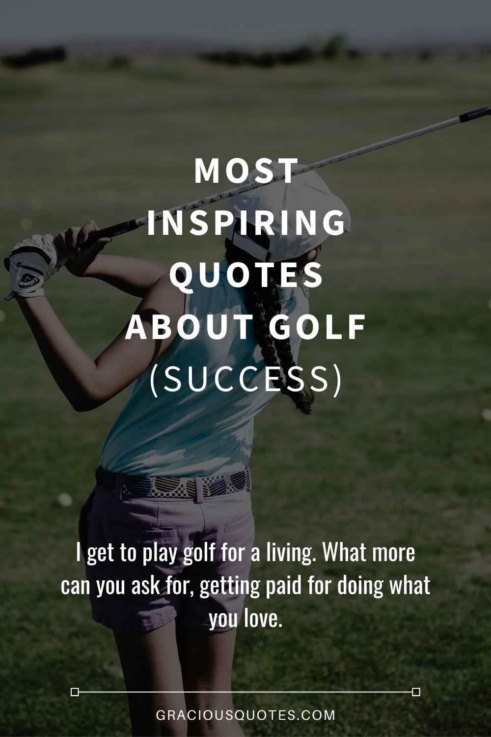 Most Inspiring Quotes About Golf (SUCCESS) - Gracious Quotes