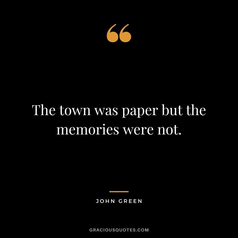 The town was paper but the memories were not.