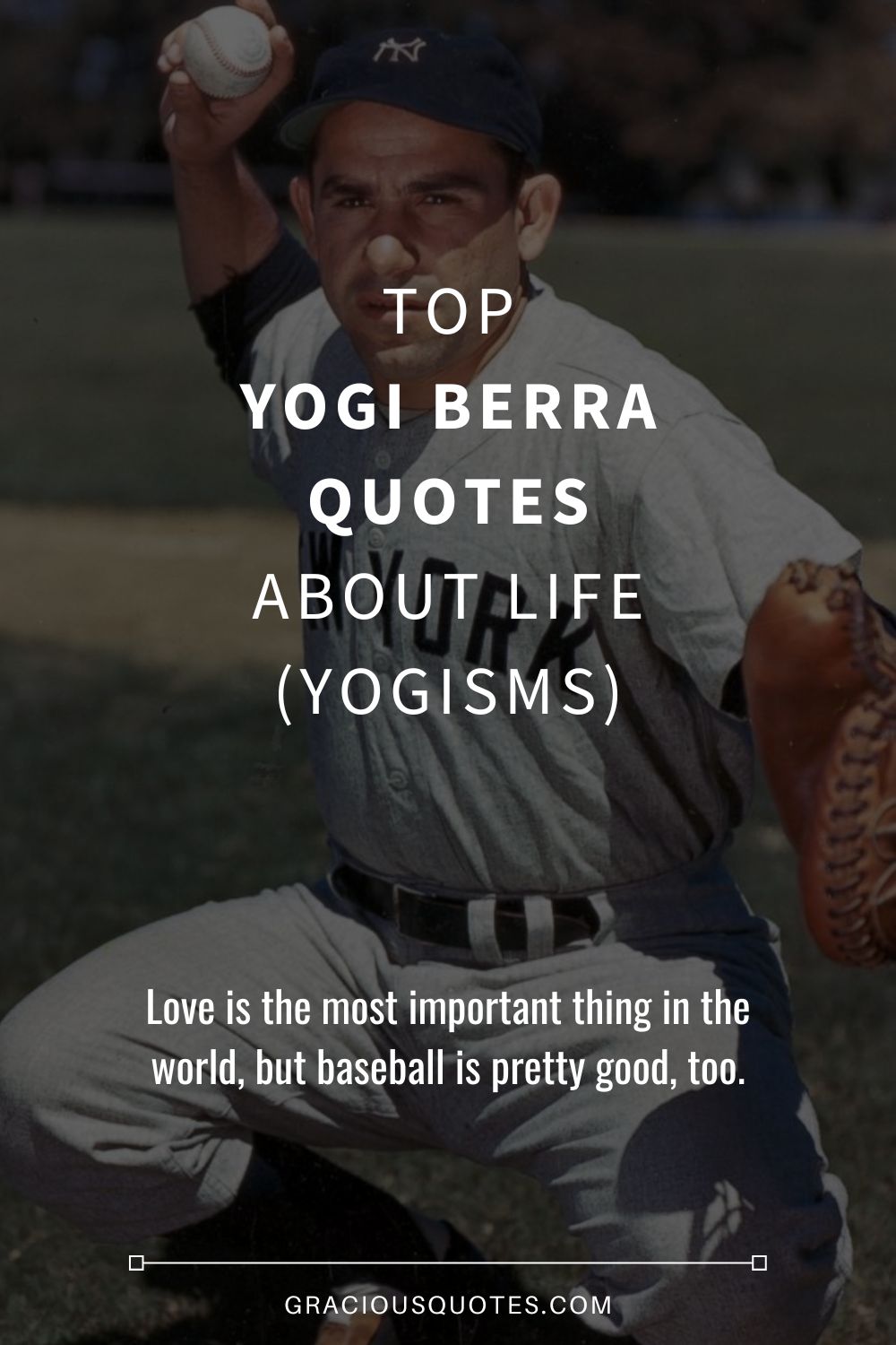 Top Yogi Berra Quotes About Life (YOGISMS) - Gracious Quotes