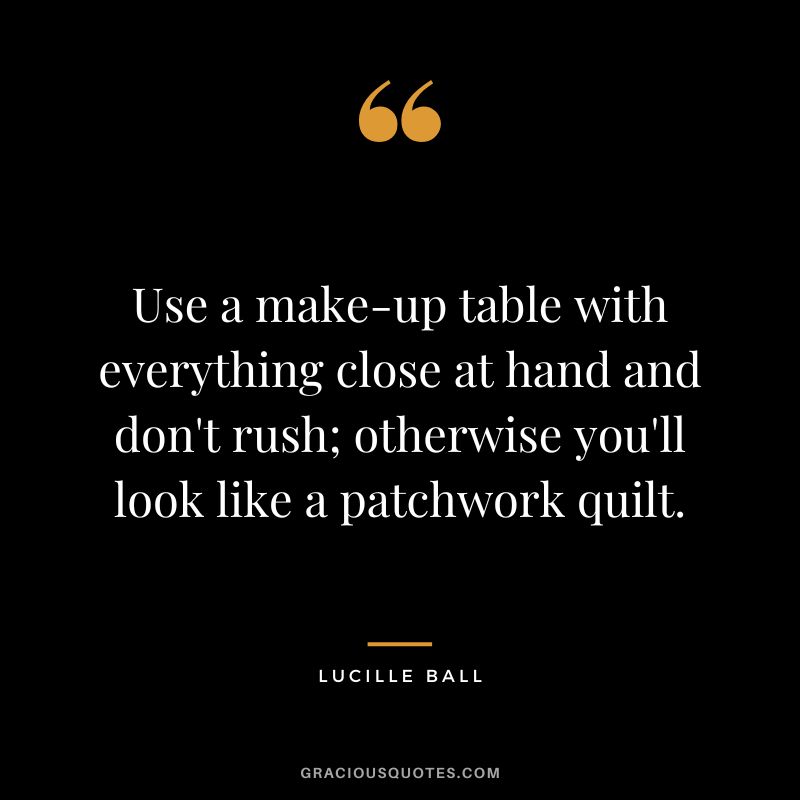 Use a make-up table with everything close at hand and don't rush; otherwise you'll look like a patchwork quilt.