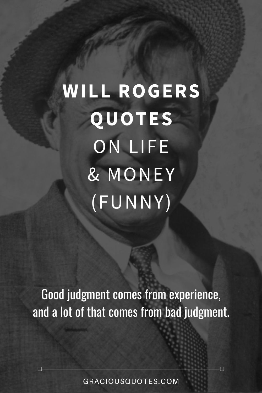 Will Rogers Quotes on Life & Money (FUNNY) - Gracious Quotes
