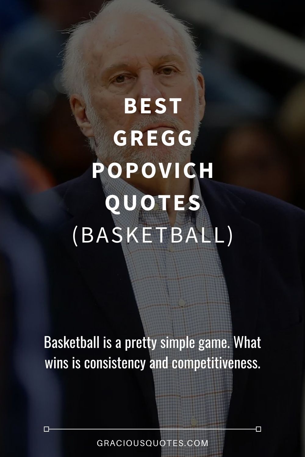 Best Gregg Popovich Quotes (BASKETBALL) - Gracious Quotes