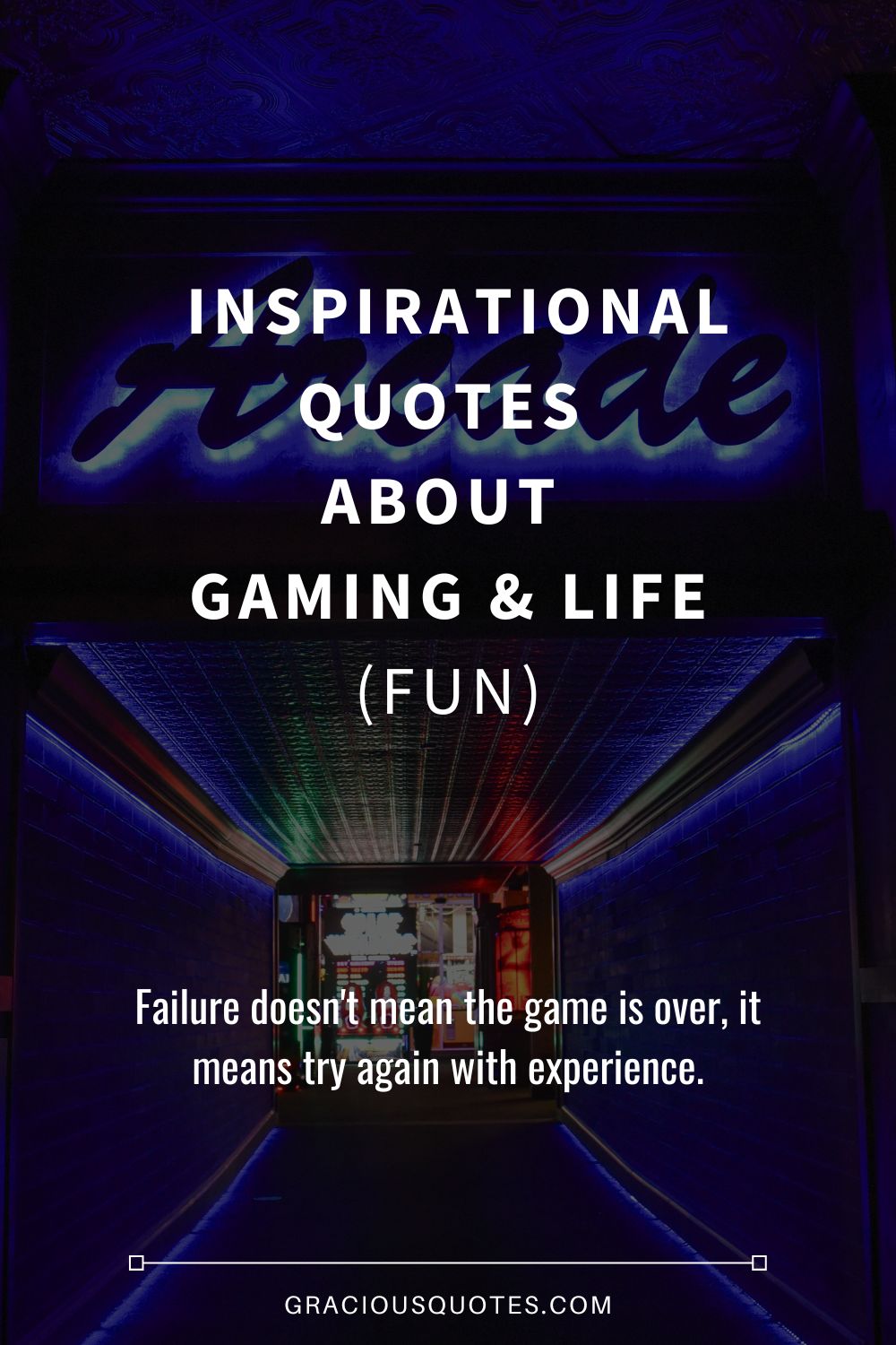 Inspirational Quotes About Gaming & Life (FUN) - Gracious Quotes