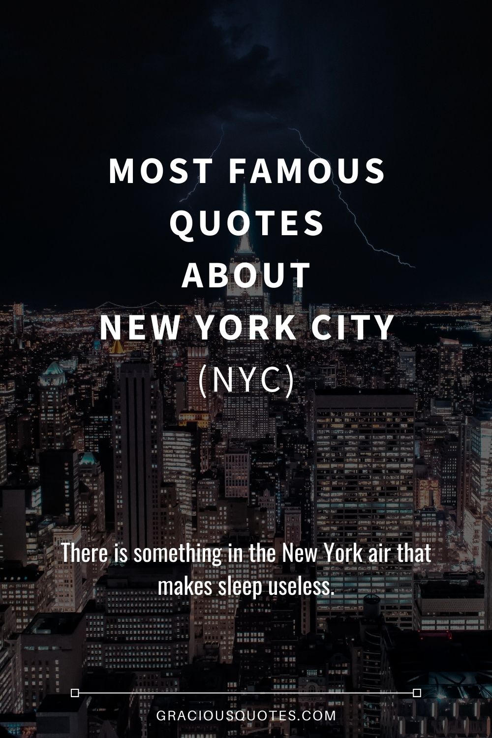 Most Famous Quotes About New York City (NYC) - Gracious Quotes