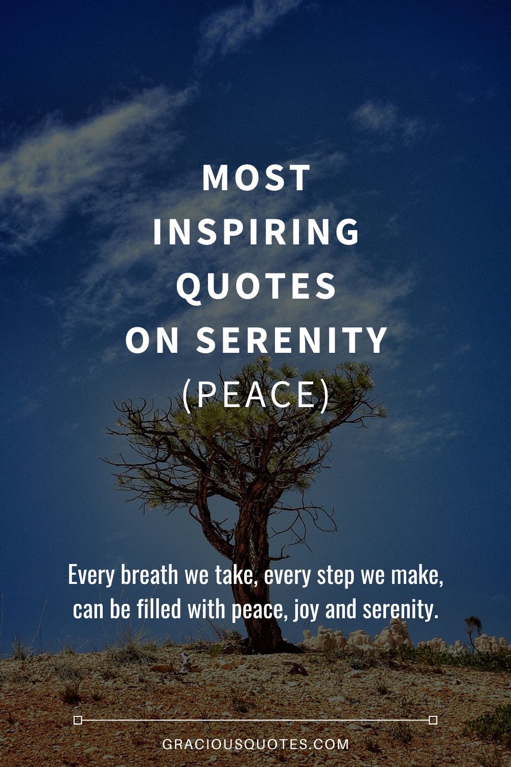 Most Inspiring Quotes on Serenity (PEACE) - Gracious Quotes