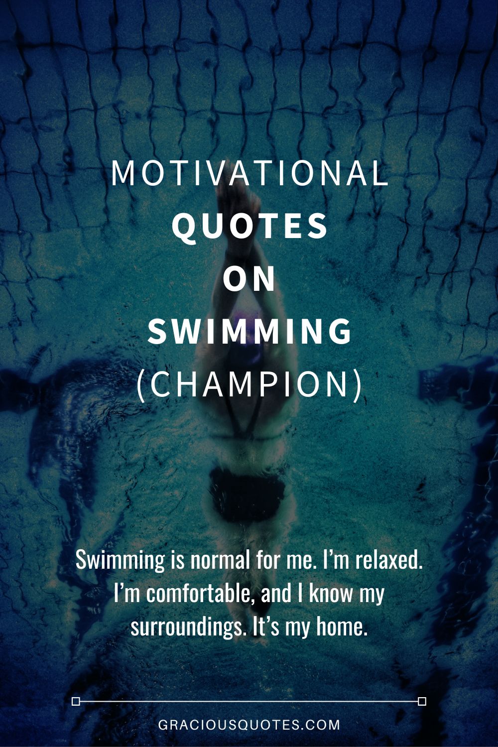 Motivational Quotes on Swimming (CHAMPION) - Gracious Quotes