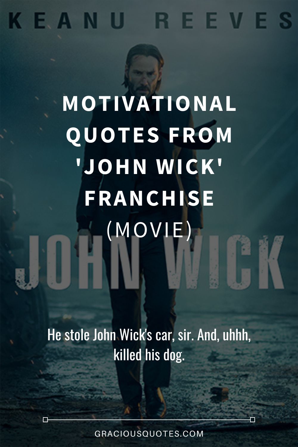 Motivational Quotes from 'John Wick' Franchise (MOVIE) - Gracious Quotes