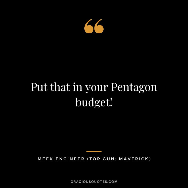 Put that in your Pentagon budget! - Meek Engineer